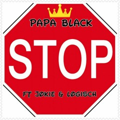 Stop Met Die Dingen - Papa Black ft. Logisch _ Jokie Aya Kato