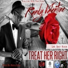 Randy Valentine - Treat Her Right
