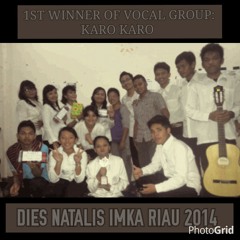 Si Kacang Koro by Karo karo - Juara Pertama Dies Natalis IMKA RIAU 2014   at Pekanbaru