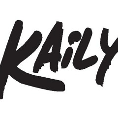 Kaily - The Mess Up (Preview) Out Now