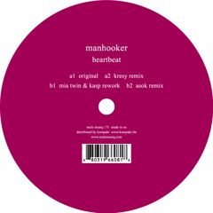 Manhooker - Heartbeat (Mia Twin & Kasp Rework)
