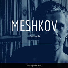 Archipel Variance #2. Alex Meshkov