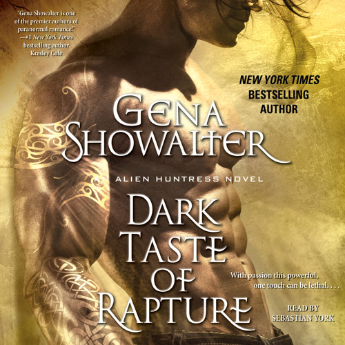 Dark Taste of Rapture by Gena Showalter Dark Taste of Rapture by Gena Showalter