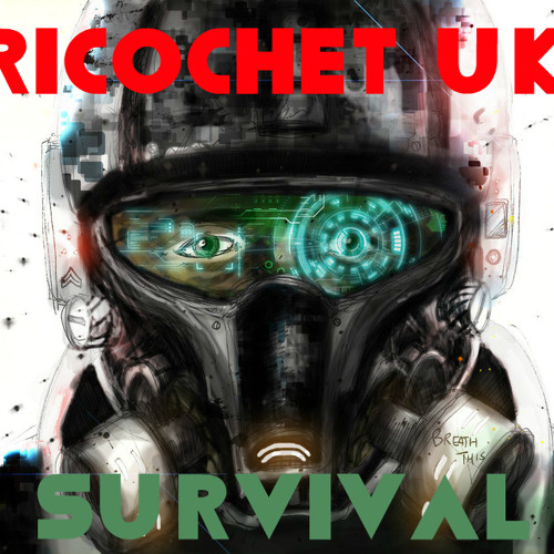 RICOCHET UK - SURVIVAL