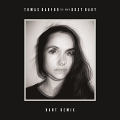 Tomas Barfod - "Busy Baby Feat. Nina K" (KANT Remix)