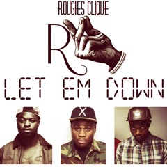 Let Em Down ft. Black Rogue Prod. By John Beats