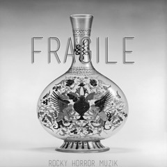 Rocky Horror - Fragile | Official Remix (ft. JZAC, Riley McKechnie, Cheeky, & Fredo)