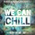 Artwork for We Can Chill 303030