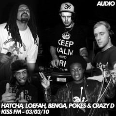 Hatcha, Benga, Loefah, Pokes & Crazy D - Kiss FM - 03/03/10