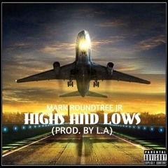 Reazen - Highs And Lows (Prod. By L.A)