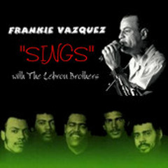 Frankie Vazquez & The Lebron Brothers - Falta