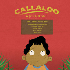 Callaloo: A Jazz Folktale Audio Book