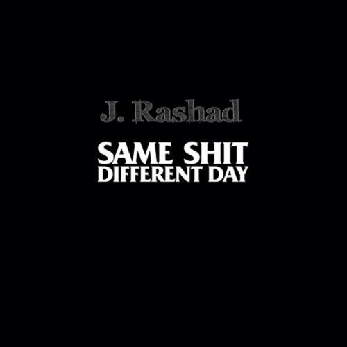 Same Shit, Different Day