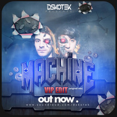 Machine (VIP Edit)