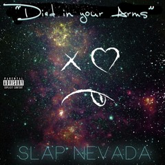 Slap Xo - Died In Your Arms (Prod. By Slap Xo)