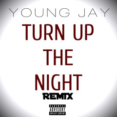 Turn Up The Night (K Camp/B.o.B. - Remix)