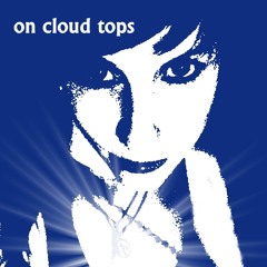 On Cloud Tops- Cyclone