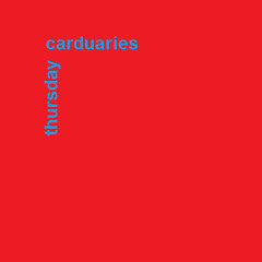 Carduaries - Thursday
