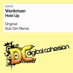 Venkman - Hold Up (Sub Ctrl Remix)