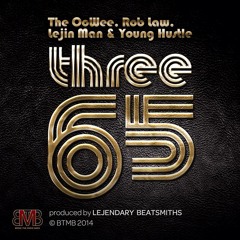 365 The OoWee, Rob Law, Lejin Man & Young Hustle