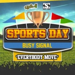 Busy Signal - Everbody Move  Sports Day Riddim  - Turf Music Ent   Stainless Music