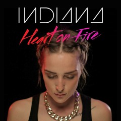 Indiana - Heart On Fire