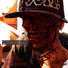 SE PUDRE - PARNERK-NAS - LBL PRODUCCIONES - (CONTRA.COM)