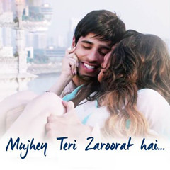 Zaroorat - Mustafa Zahid - (Ek Villain) Complete song