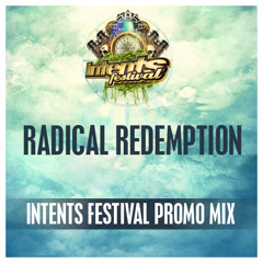 Radical Redemption - Intents Festival Warming-up Mix