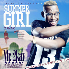 Summer girl(Samba) By Mr 2kay Master