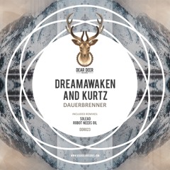 dreamAwaken & Kurtz-Dauerbrenner (Robot Needs Oil remix)