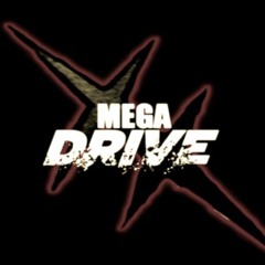 Mega Drive - Pulse Of The Streets