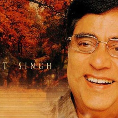 Sunte Hain & Dene Wale Mujhe Maujo - Jagjit Singh