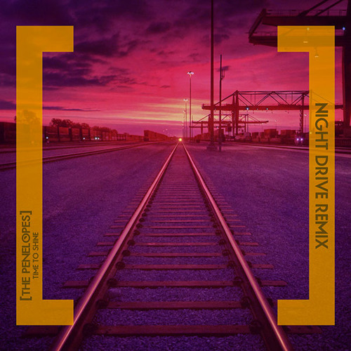 The Penelopes-Time To Shine (Night Drive Remix)