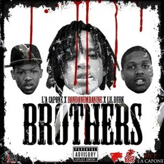 Brothers Ft LA Capone  Lil Durk