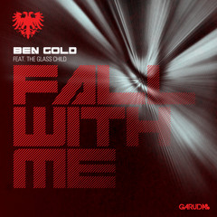 Ben Gold feat. The Glass Child - Fall With Me (Sneijder Remix)