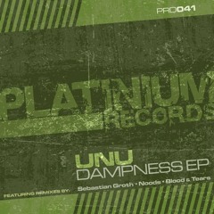 Unu - Dampness (Sebastian Groth Remix)OUT NOW