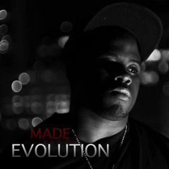 Made - Evolution