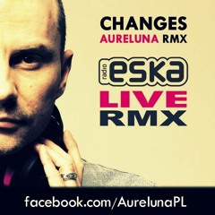 Faul & Wad Ad, Pnau - Changes (Aureluna Unofficial Remix)[ FREE DOWNLOAD IN DESCRIPTION]