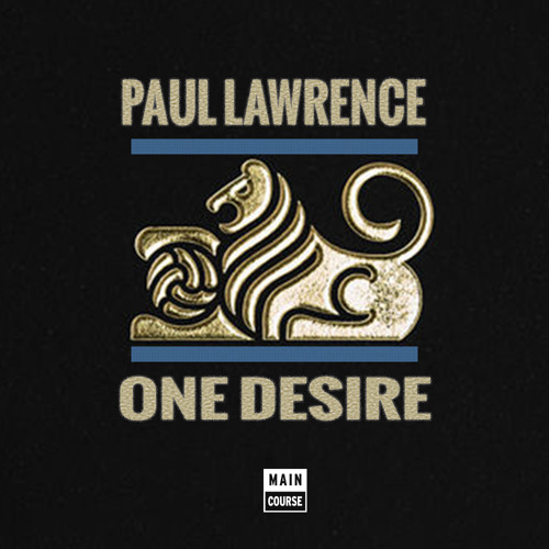 Paul Lawrence - One Desire (SNACKS.047 - Main Course)