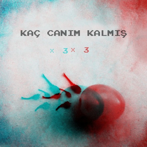 Kaç canım kalmış - Doymadınız