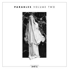Parables Volume Two (Compilation Mini-Mix)