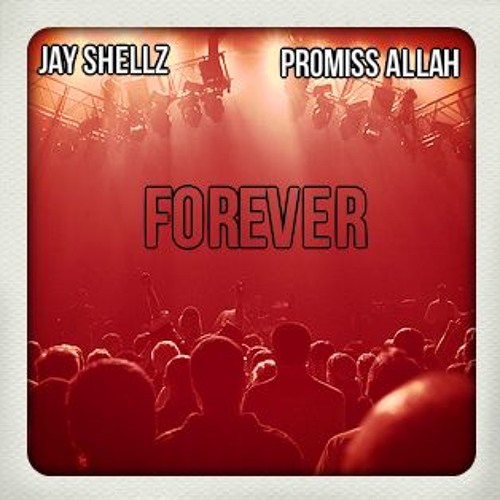 Forever ft Promiss Allah Produced by Heavy C