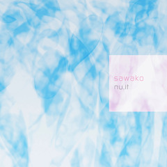 Sawako - locus of everyday life
