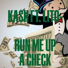 Kashy -Run Me Up A Check