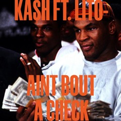Kashy-  Aint Bout A Check