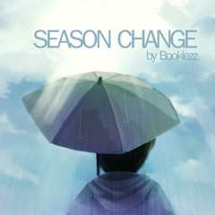 [Bookiezz] ฤดูที่แตกต่าง [Season Change] Feat.World [THX For 4000 Follows]