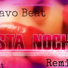 Esta Noche Antonio Montana &Chela Rivas -Javo Beat (Bass Remix )
