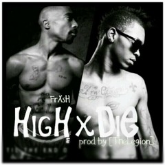 HIGHxDIE [prod. by @Chnlsix}