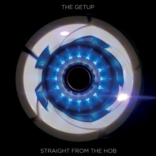 The Getup - Where Theres A Will 2:30 fade